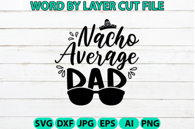 Nacho average dad design