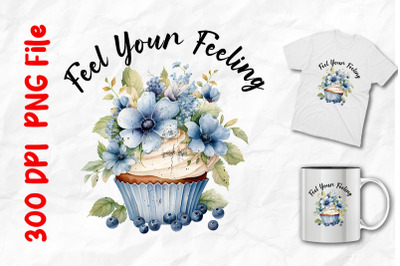 Feel Your Feeling Cupcake Flowers