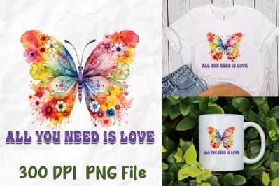 All You Need Is Love Butterfly Flowers