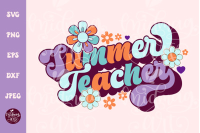 Summer teacher SVG PNG, Teacher svg, Teacher Shirt svg, Teacher shirt