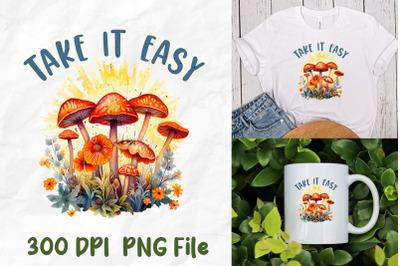 Take It Easy Watercolor Mushrooms Hippie