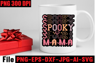 Spooky Mama SVG cut file&2C;Halloween Svg Disney&2C; Halloween Svg Friends&2C;