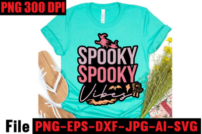 Spooky Vibes SVG Cut file&2C;Halloween Svg Disney&2C; Halloween Svg Friends&2C;