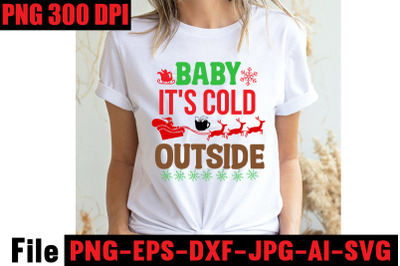 Baby It&amp;&23;039;s Cold Outside SVG cut file&2C; Christmas SVG Mega Bundle &2C; 220 C