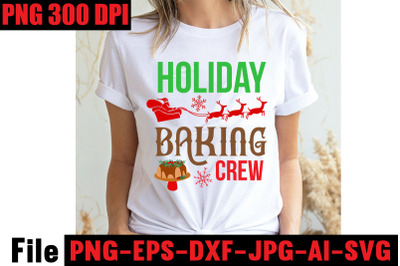 Holiday Baking Crew SVG cut file&2C; Christmas SVG Mega Bundle &2C; 220 Chri