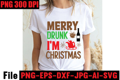 Merry Drunk I&amp;&23;039;m Christmas SVG cut file&2C; Christmas SVG Mega Bundle &2C; 22