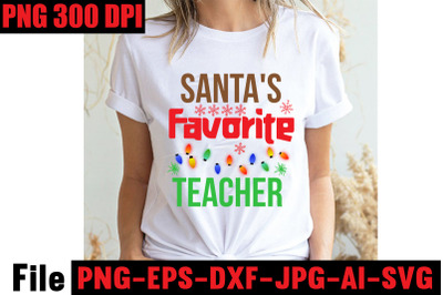 Santa&amp;&23;039;s Favorite Teacher SVG cut file&2C; Christmas SVG Mega Bundle &2C; 220