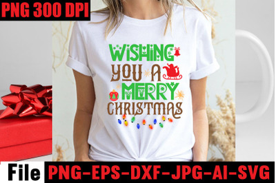 Wishing You A Merry Christmas SVG cut file&2C; Christmas SVG Mega Bundle