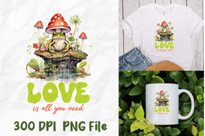 Love Is All You Need Frog Mushroom