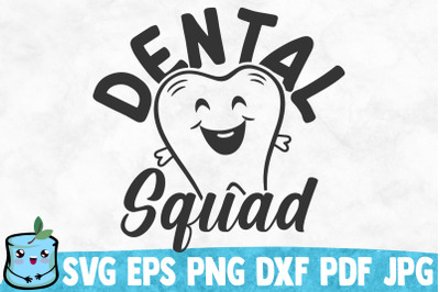 Dental Squad