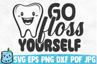 Go Floss Yourself