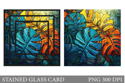 Tropical Leaves Stained Glass Card Sublimation