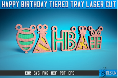 Happy Birthday Tiered Tray Laser Cut SVG | Tiered Tray Laser Cut SVG