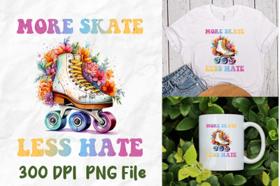 More Skate Less Hate Rainbow Wild Flower