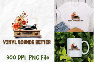 Vinyl Sound Better Turntable Flower