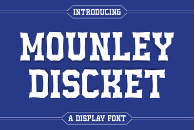 MOUNLEY DISCKET Typeface