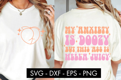 My Anxiety Is Doozy SVG Cut File PNG Sublimation