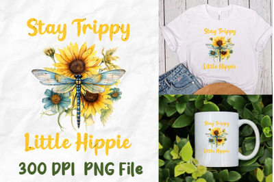 Stay Trip Little Hippie Dragonfly Flower