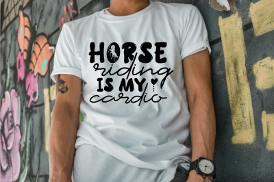 Horse Riding is My Cardio