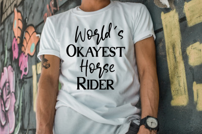 Worlds Okayest Horse Rider svg
