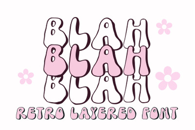 Blah Blah Blah - A Retro Layered Font