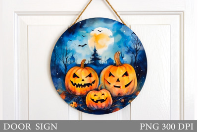 Halloween Door Round Sign. Scary Pumpkins Sign Sublimation