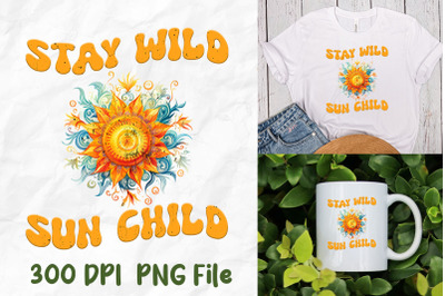 Stay Wild Sun Child Hippie