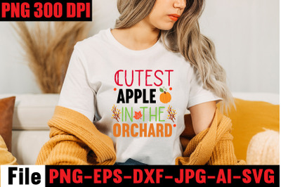 Cutest Apple In The Orchard SVG cut file, fall autumn mega svg bundle