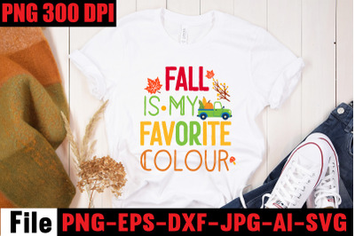 Fall Is My Favorite Colour SVG cut file&2C; fall autumn mega svg bundle &2C;