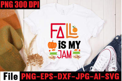 Fall Is My Jam SVG cut file, fall autumn mega svg bundle ,fall svg bun