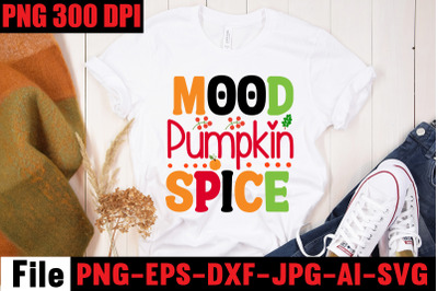 Mood Pumpkin Spice SVG cut file&2C; fall autumn mega svg bundle &2C;fall svg