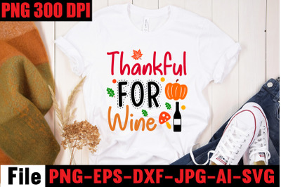 Thankful For Wine SVG cut file&2C; fall autumn mega svg bundle &2C;fall svg