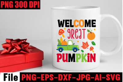 Welcome Great Pumpkin SVG cut file, fall autumn mega svg bundle ,fall