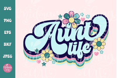 Retro Aunt life SVG PNG, Aunts Svg, Aunt To Be Svg, Aunts Shirt Svg