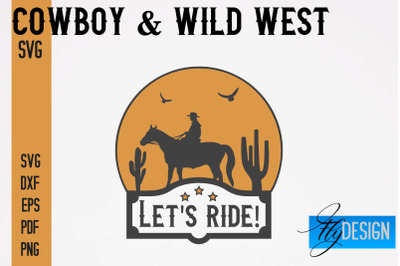 Cowboy &amp; Wild West SVG | Western SVG Design | Cowboy T-Shirt Design Th