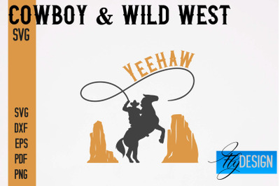 Cowboy &amp; Wild West SVG | Western SVG Design | Cowboy T-Shirt Design