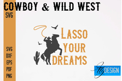 Cowboy &amp; Wild West SVG | Western SVG Design | Cowboy T-Shirt Design