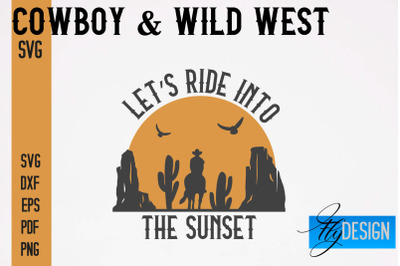 Cowboy &amp; Wild West SVG | Western SVG Design | Cowboy T-Shirt Design