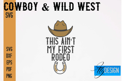 Cowboy &amp; Wild West SVG | Western SVG Design | Cowboy T-Shirt Design