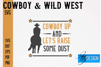 Cowboy &amp; Wild West SVG | Western SVG Design | Cowboy T-Shirt Design