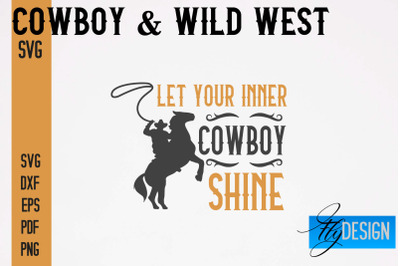 Cowboy &amp; Wild West SVG | Western SVG Design | Cowboy T-Shirt Design