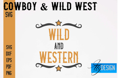 Cowboy &amp; Wild West SVG | Western SVG Design | Cowboy T-Shirt Design