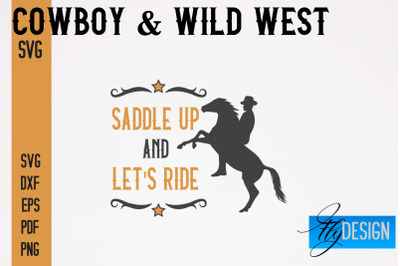 Cowboy &amp; Wild West SVG | Western SVG Design | Cowboy T-Shirt Design