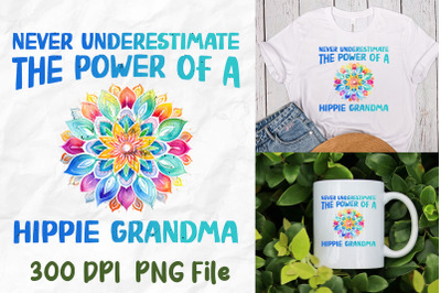 Never Underestimate Hippie Grandma