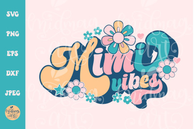 Mimi vibes SVG, Grandma cut file