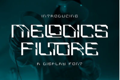 MELODICS FILTURE Typeface