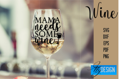 Wine Glass SVG Design | Alcohol SVG Quotes | Glass SVG Quotes