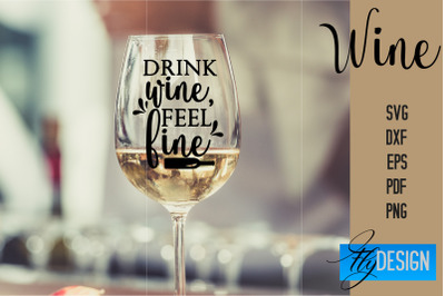 Wine Glass SVG Design | Alcohol SVG Quotes | Glass SVG Quotes