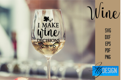 Wine Glass SVG Design | Alcohol SVG Quotes | Glass SVG Quotes