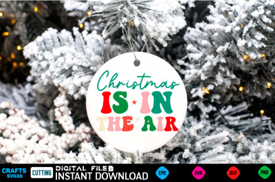 Christmas is in the air svg design